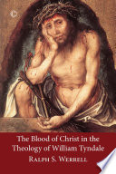 The blood of Christ in the theology of William Tyndale /