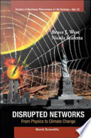 Disrupted networks : from physics to climate change /