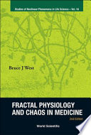 Fractal physiology and chaos in medicine