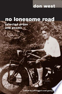 No lonesome road : selected prose and poems / Don West ; edited by Jeff Biggers and George Brosi.
