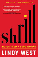 Shrill / Lindy West.