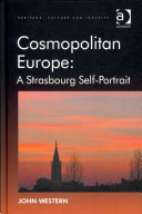 Cosmopolitan Europe : a Strasbourg self-portrait /