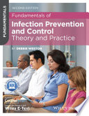 Fundamentals of infection prevention and control theory and practice / Debbie Weston.