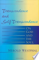 Transcendence and self-transcendence : on God and the soul /