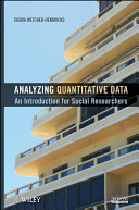 Analyzing quantitative data : an introduction for social researchers /