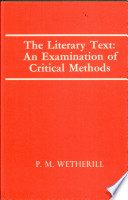 The literary text : an examination of critical methods /