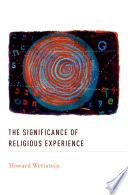 The significance of religious experience / Howard Wettstein.