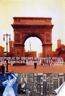 Republic of dreams : Greenwich Village: the American Bohemia, 1910-1960 / Ross Wetzsteon.