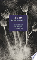 Ghosts / Edith Wharton.