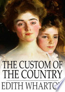 The custom of the country /
