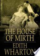 The house of mirth /