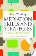 Mediation skills and strategies a practical guide /
