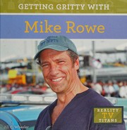 Getting gritty with Mike Rowe /