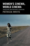 Women's cinema, world cinema : projecting contemporary feminisms /