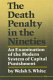 The death penalty in the nineties : an examination of the modern system of capital punishment /