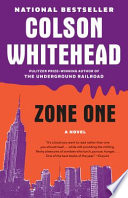 Zone one : a novel / Colson Whitehead.