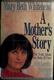 A mother's story : the truth about the Baby M case /