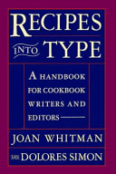 Recipes into type : a handbook for cookbook writers and editors /