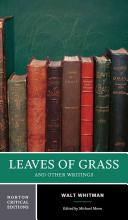 Leaves of grass and other writings : authoritative texts, other poetry and prose, criticism / Walt Whitman ; edited by Michael Moon.