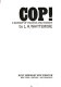 Cop! : A closeup of violence and tragedy /