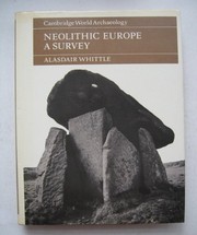 Neolithic Europe : a survey /