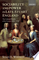 Sociability and power in late-Stuart England : the cultural worlds of the Verneys, 1660-1720 / Susan E. Whyman.