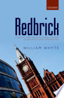 Redbrick : a social and architectural history of Britain's civic universities /