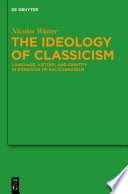 The ideology of classicism : language, history, and identity in Dionysius of Halicarnassus /