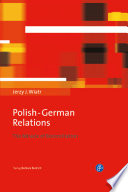 Polish-German relations : the miracle of reconciliation /