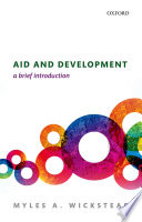 Aid and development : a brief introduction / Myles A. Wickstead.
