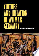 Culture and inflation in Weimar Germany /