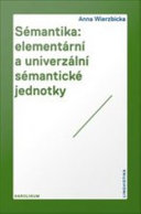 Semantika : elementarni a univerzalni semanticke jednotky /