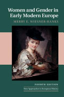 Women and gender in early modern Europe / Merry E. Wiesner-Hanks.