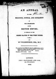 An appeal to the religion, justice and humanity of the inhabitants of the British Empire in behalf of the Negro slaves in the West Indies /