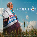 Project 562 : changing the way we see Native America /