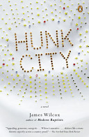 Hunk City : a novel /