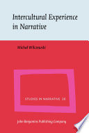 Intercultural experience in narrative : expatriate stories from a multicultural workplace /