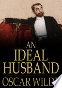 An Ideal Husband /