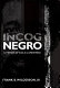 Incognegro : a memoir of exile & apartheid / Frank B. Wilderson, III.