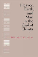 Heaven, earth, and man in The book of changes : seven Eranos lectures /