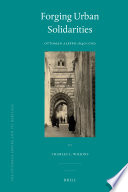 Forging urban solidarities Ottoman Aleppo, 1640-1700 /