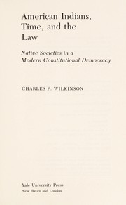 American Indians, time, and the law : native societies in a modern constitutional democracy /