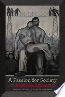 A passion for society : how we think about human suffering /