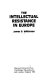 The intellectual resistance in Europe / James D. Wilkinson.