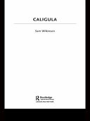 Caligula / Sam Wilkinson.