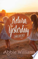 Return to yesterday : a Shore Leave Cafe novel /