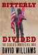 Bitterly divided : the South's inner Civil War / David Williams.