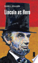 Lincoln as hero /