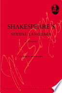 Shakespeare's sexual language : a glossary /