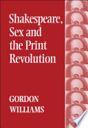 Shakespeare, sex and the print revolution /